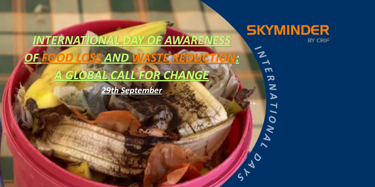 INTERNATIONAL DAY OF AWARENESS OF FOOD LOSS AND WASTE REDUCTION A GLOBAL CALL FOR CHANGE